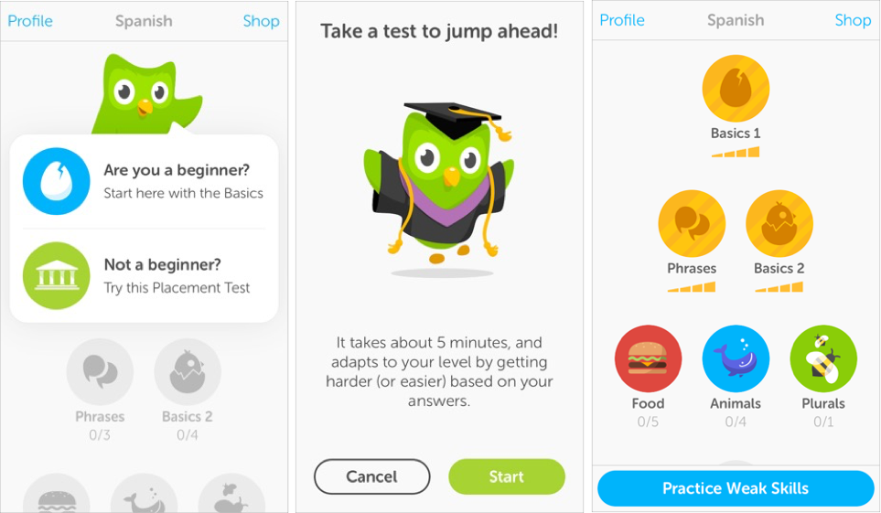 Duolingo is a language learning website. A new user is asked to take a placement test, which is used to customize their course plan based on their demonstrated knowledge of the language.  Not all products can get away with an involved quiz, but it works for Duolingo because it’s in the same format as the future language lessons a user will take.